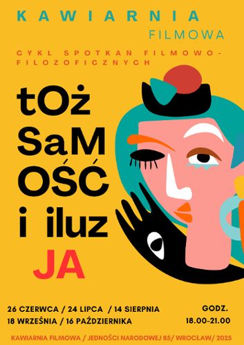 Zdjęcie wydarzenia Tożsamość i Iluzja: Cykl spotkań filmowo-filozoficznych