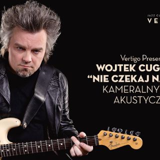 Wojtek Cugowski - “Nie Czekaj na Znak”