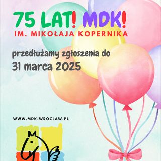 Zdjęcie wydarzenia Wrocławski Konkurs Plastyczny na Plakat z okazji 75-lecia MDK im. Mikołaja Kopernika