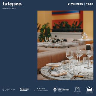 Zdjęcie wydarzenia Tutejsze – kolacja degustacyjna w Restauracji Gustaw
