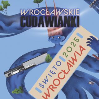 Wrocławskie CudaWianki [Święto Wrocławia 2025]