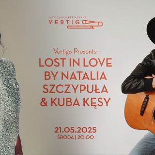 Lost in Love by Natalia Szczypuła & Kuba Kęsy