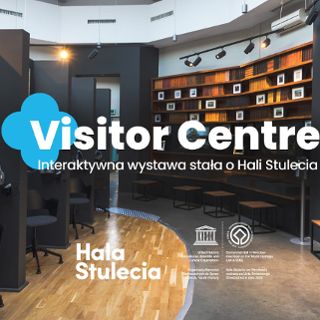 Zdjęcie wydarzenia Visitor Centre Hali Stulecia [Noc Muzeów 2025]