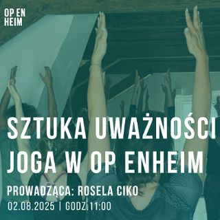 Zdjęcie wydarzenia Sztuka Uważności | Joga w OP ENHEIM