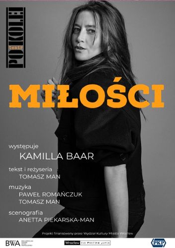 Zdjęcie wydarzenia Teatr Po Kolei „MIŁOŚCI” Kamilla Baar