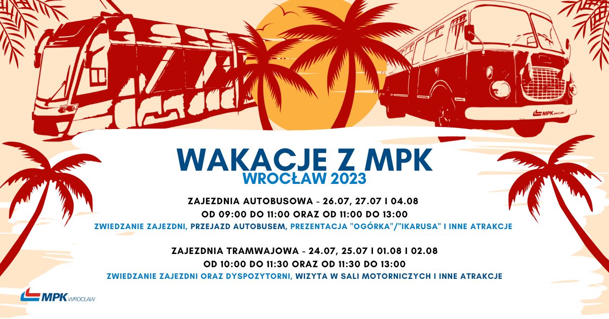 Plakat z informacjami na temat Wakacji z MPK Wrocław.