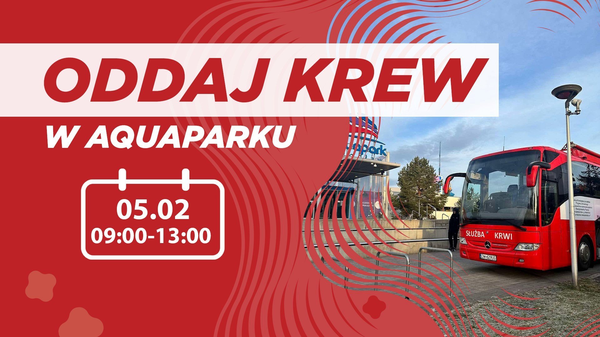 Grafika zachęcająca do oddania krwi 5 lutego pod Aquaparkiem