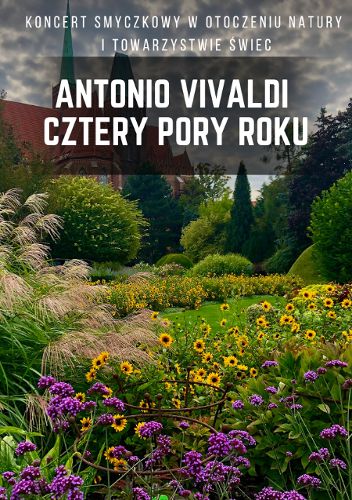Zdjęcie wydarzenia Koncert plenerowy w Ogrodzie Botanicznym: Antonio Vivaldi – Cztery Pory Roku