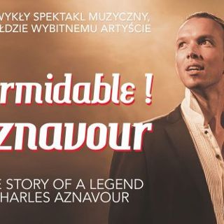 Zdjęcie wydarzenia „Formidable! Aznavour – The Story of a Legend” – koncert