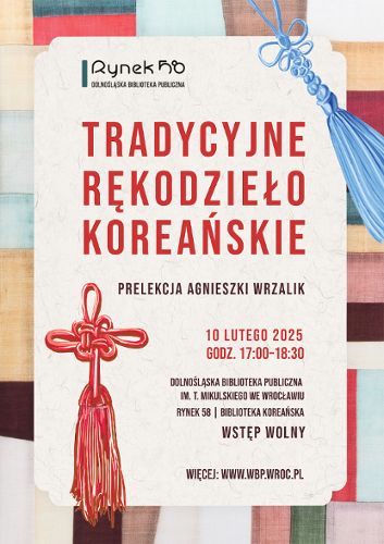Zdjęcie wydarzenia Tradycyjne rękodzieło koreańskie [WYKŁAD]