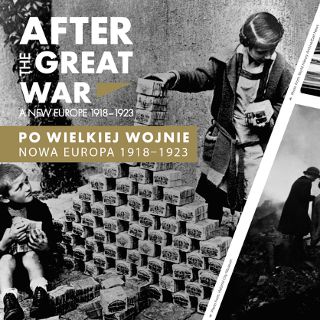 Zdjęcie wydarzenia After the Great War. New Europe 1918–1923