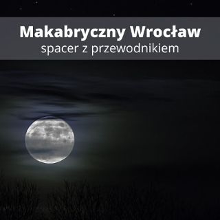 Zdjęcie wydarzenia Makabryczny Wrocław – spacer z przewodnikiem Walkative
