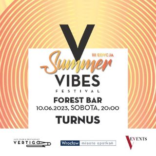Zdjęcie wydarzenia Vertigo Summer VIBES Festival - Turnus - Forest Bar
