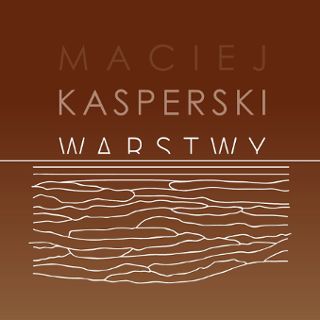 Zdjęcie wydarzenia Wystawa: Maciej Kasperski. Warstwy