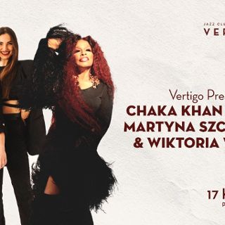 Zdjęcie wydarzenia Chaka Khan Music by Martyna Szczepaniak & Wiktoria Wlaźlik