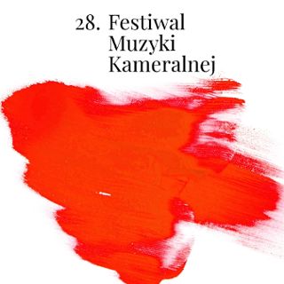 Zdjęcie wydarzenia 28. Festiwal Muzyki Kameralnej | Wieczory w Arsenale