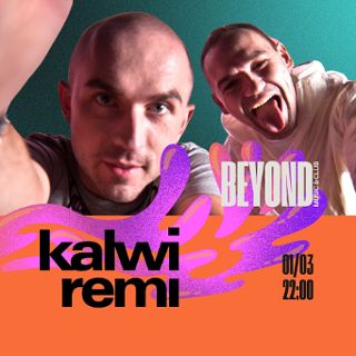 Zdjęcie wydarzenia KALWI & REMI w Klubie Beyond!