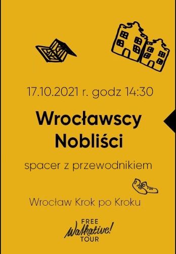 Zdjęcie wydarzenia Wrocławscy Nobliści – spacer z przewodnikiem