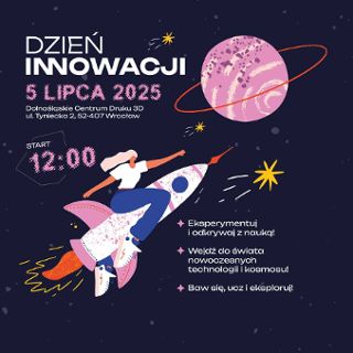 Zdjęcie wydarzenia Dzień Innowacji w #DC3D