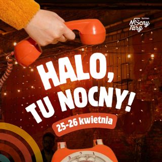 Zdjęcie wydarzenia Halo, tu Nocny! Otwarcie sezonu