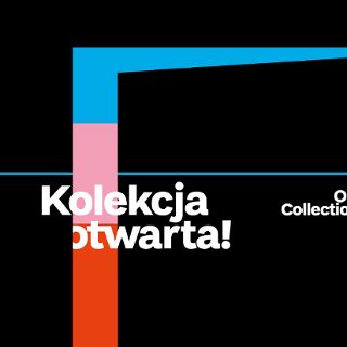 Zdjęcie wydarzenia Kolekcja otwarta! [Wystawa czasowa]