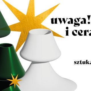 Zdjęcie wydarzenia Targi Uwaga Szkło i Ceramika vol. 3 edycja świąteczna