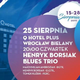 Zdjęcie wydarzenia VSBF: Henryk Borsiak Blues Trio – Q Hotel Plus Wrocław Bielany