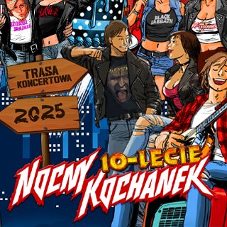 Nocny Kochanek świętuje 10-lecie! Jubileuszowa trasa koncertowa Zdrajców Metalu!