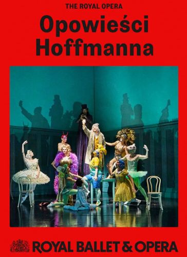 Zdjęcie wydarzenia Royal Ballet and Opera: Opowieści Hoffmanna