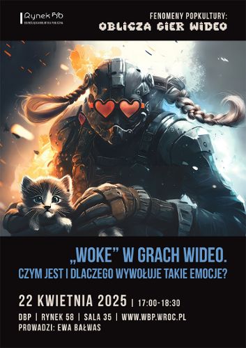 Zdjęcie wydarzenia Fenomeny Popkultury: „Woke” w grach wideo ­– czym jest i dlaczego wywołuje takie emocje [wykład]