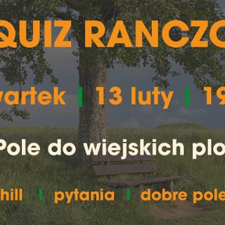 Zdjęcie wydarzenia QUIZ „RANCZO” – Sprawdź, czy nadajesz się do Wilkowyj!
