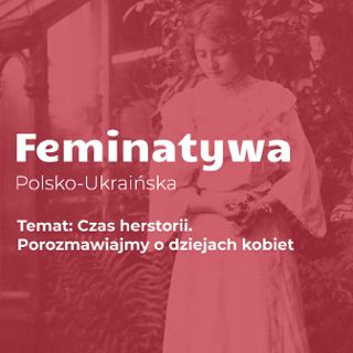 Zdjęcie wydarzenia 2. panel Feminatywy Polsko-Ukraińskiej