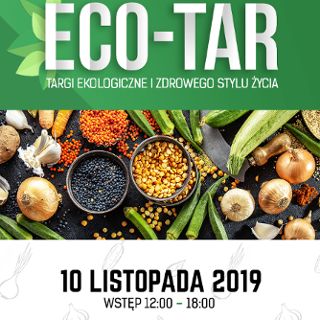 Zdjęcie wydarzenia ECO TAR Organic Food and Healthy Lifestyle Fair
