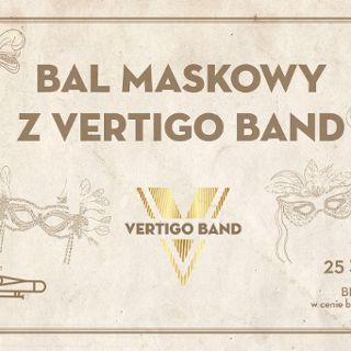 Zdjęcie wydarzenia Masked Ball from Vertigo Band