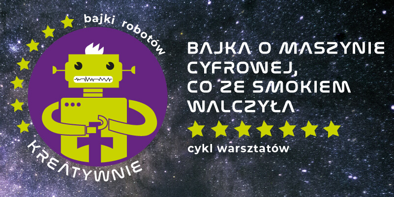 Bajka o maszynie cyfrowej, co ze smokiem walczyła