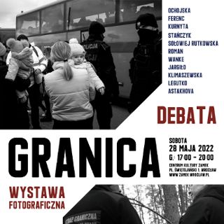 Zdjęcie wydarzenia Otwarcie wystawy Granica + debata