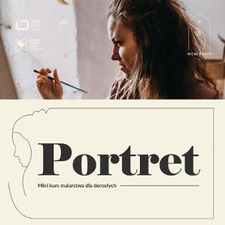 Zdjęcie wydarzenia Mini kurs malarstwa dla dorosłych – PORTRET