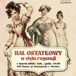 Zdjęcie wydarzenia Bal ostatkowy w stylu regencji