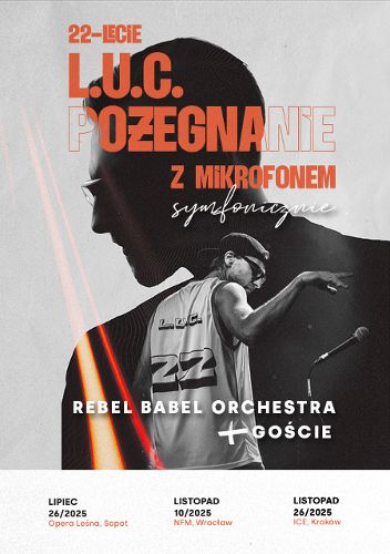 Zdjęcie wydarzenia L.U.C.& Rebel Babel Orchestra – Pożegnanie z mikrofonem