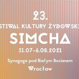 Zdjęcie wydarzenia 23. Festiwal Kultury Żydowskiej SIMCHA