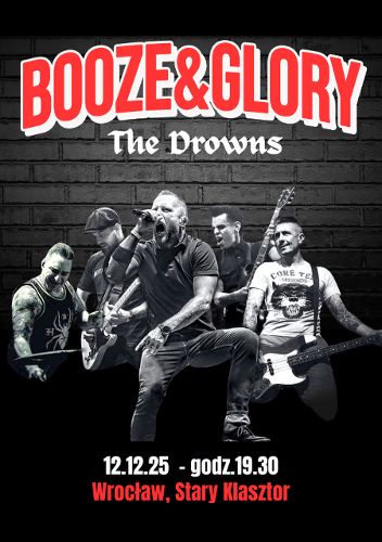 Zdjęcie wydarzenia Booze & Glory | The Drowns