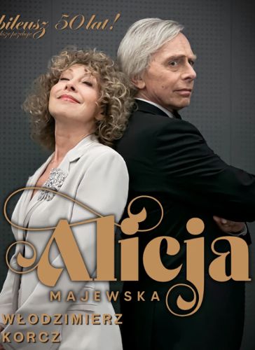 Zdjęcie wydarzenia Alicja Majewska i Włodzimierz Korcz „Jubileusz 50 lat”