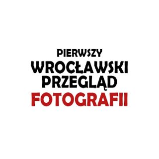 Zdjęcie wydarzenia Pierwszy wrocławski przegląd fotografii – wernisaż