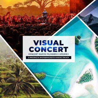 Zdjęcie wydarzenia Visual Concert – Koncert Muzyki Filmowej i Epickiej