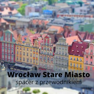 Zdjęcie wydarzenia Wrocław Stare Miasto – spacer z przewodnikiem. Walkative! Tour