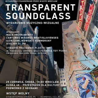 Zdjęcie wydarzenia Transparent Soundglass [Święto Wrocławia 2025]