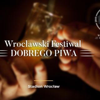 Zdjęcie wydarzenia 8th Wrocław Good Beer Festival and 14th Wrocław Brewers' Workshops