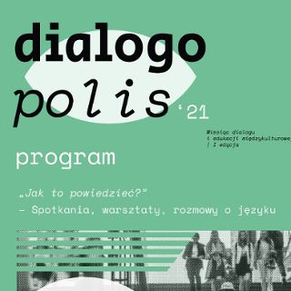 Zdjęcie wydarzenia Dialogopolis 2021