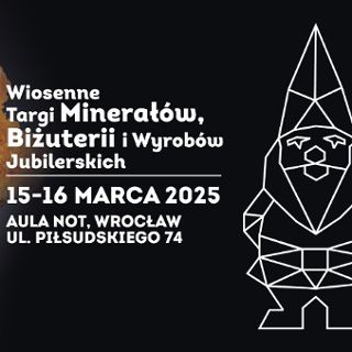 Zdjęcie wydarzenia Wiosenne targi minerałów, biżuterii i wyrobów jubilerskich