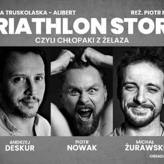 Zdjęcie wydarzenia Spektakl Triathlon Story - 2024 Wrocław